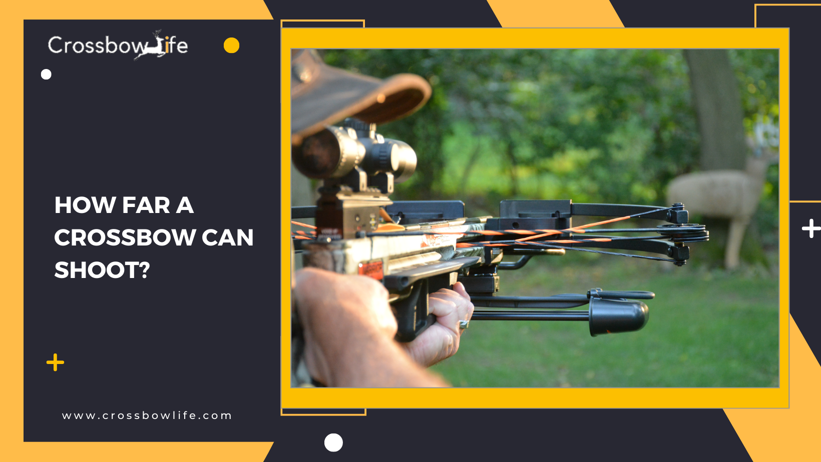 How far crossbow shoot? The best way to Improve Shooting Range