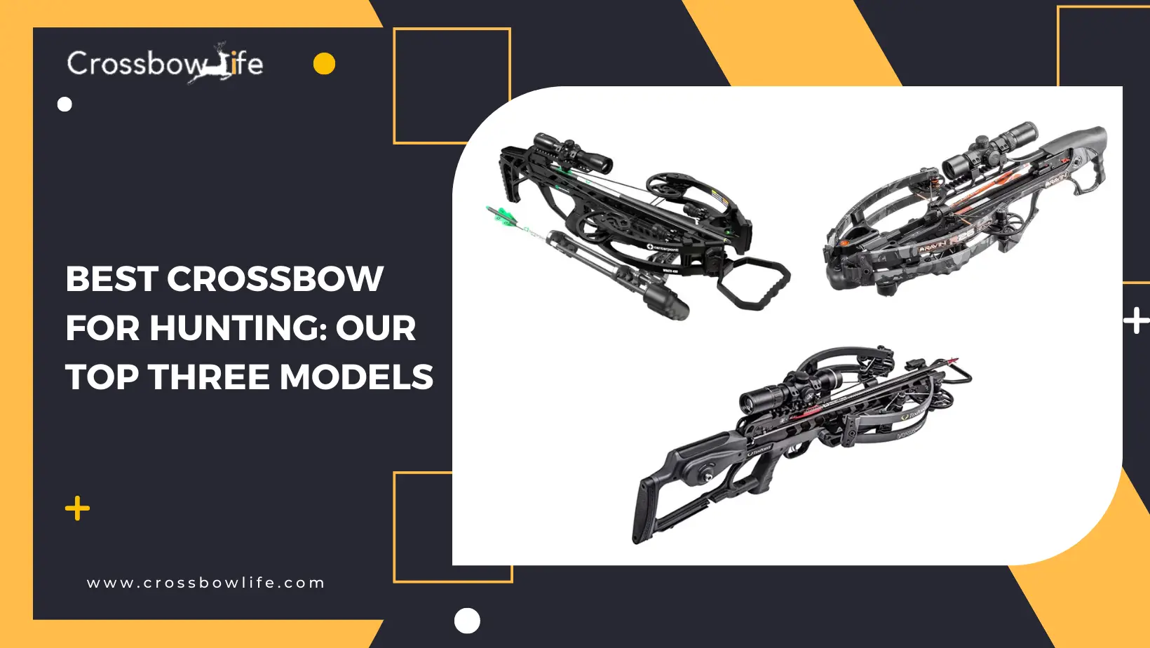 Best Crossbow for Hunting: Our Top Three Models