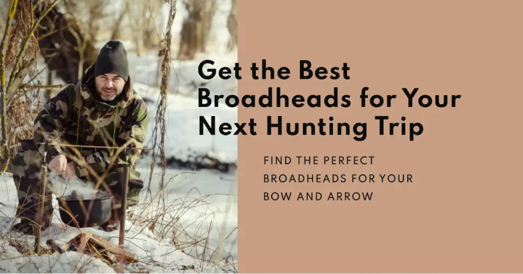 Top Broadheads for Crossbows of 2024