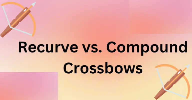 Recurve vs. Compound Crossbows